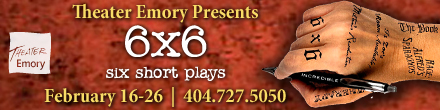 Theater Emory Presents 6x6
