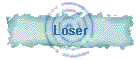 Loser