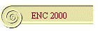ENC 2000