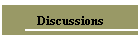 Discussions
