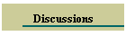 Discussions